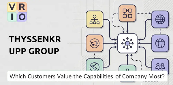 Which Customers Value the Capabilities of ThyssenKrupp Group Company Most?