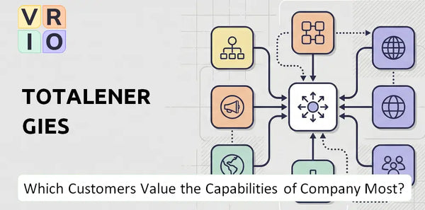 Which Customers Value the Capabilities of TotalEnergies Company Most?