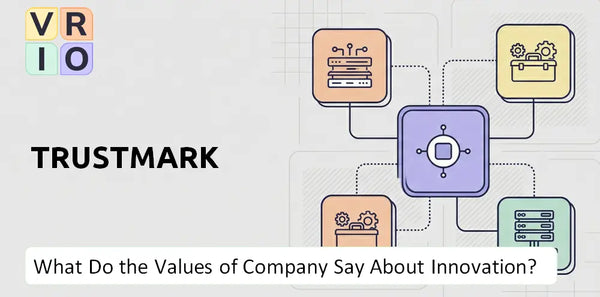 What Do the Mission, Vision, and Values of Trustmark Company Say About Innovation?