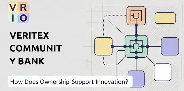 Who Owns Veritex Community Bank Company and Does Ownership Support Innovation?