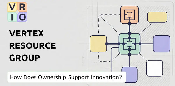 Who Owns Vertex Resource Group Company and Does Ownership Support Innovation?