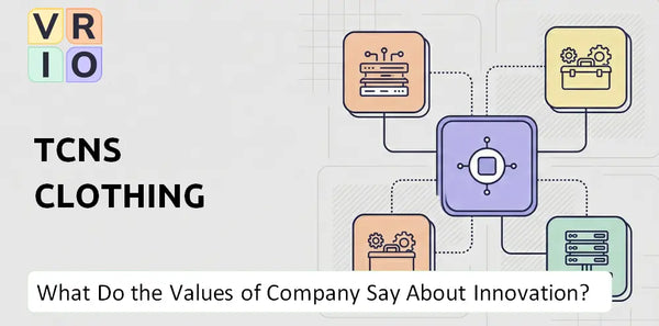 What Do the Mission, Vision, and Values of TCNS Clothing Company Say About Innovation?