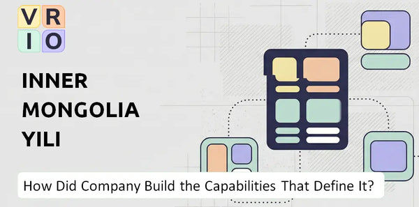 How Did Inner Mongolia Yili Company Build the Capabilities That Define It Today?