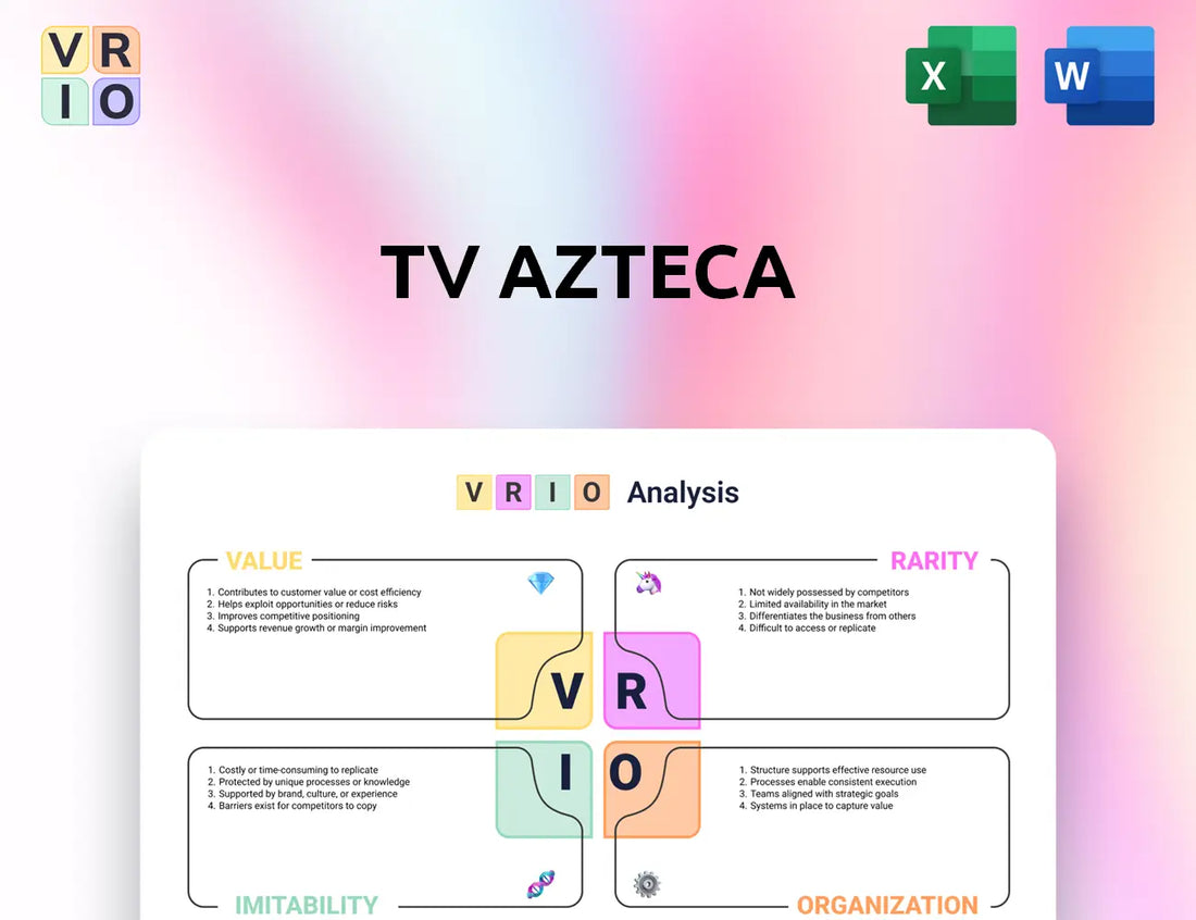 TV Azteca VRIO Analysis